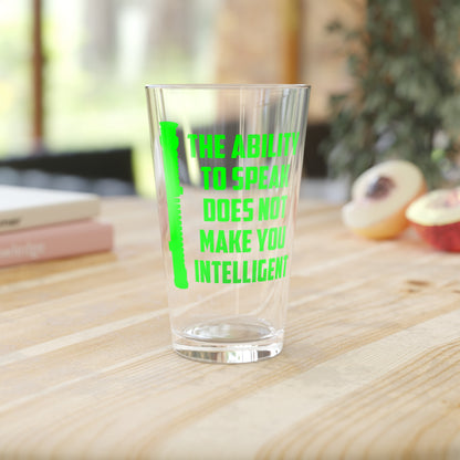 Ability to Speak Pint Glass