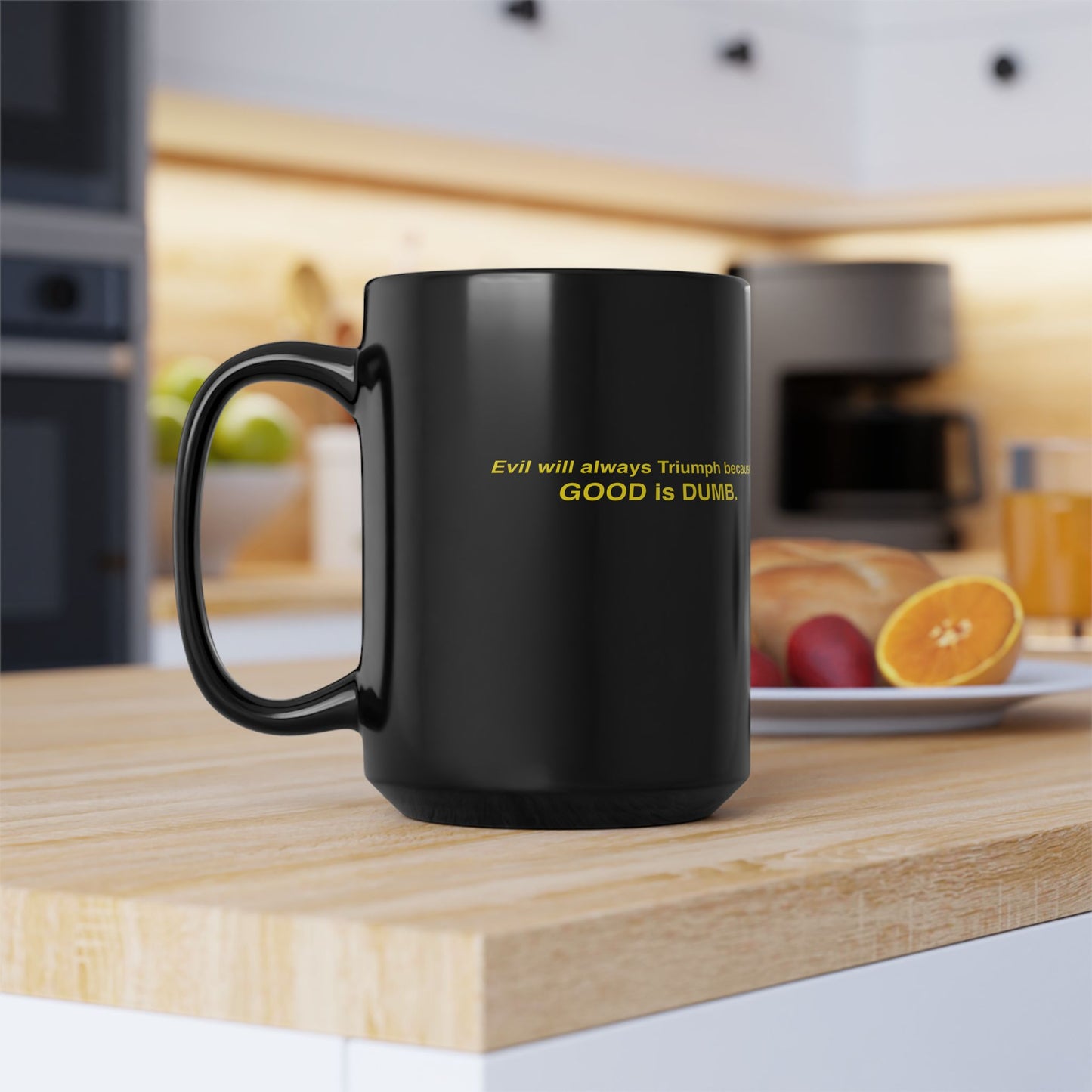 Good is Dumb Mug