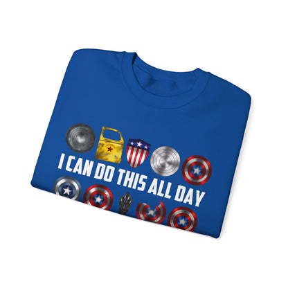 I CAN DO THIS ALL DAY SWEATSHIRT