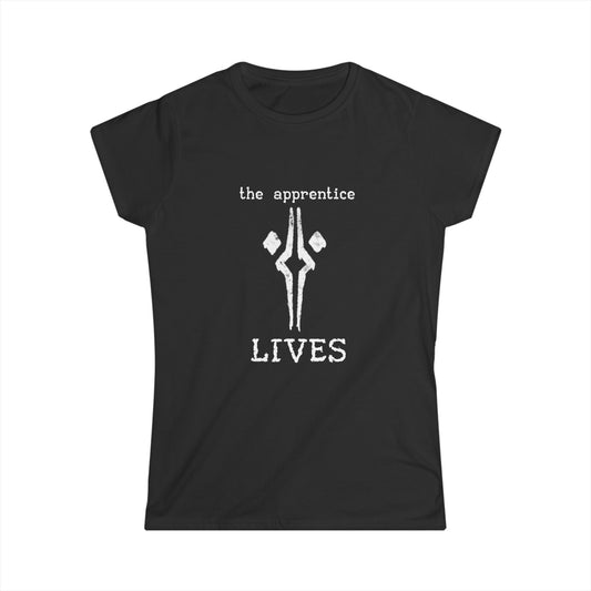 THE APPRENTICE LIVES (Women's Fit)