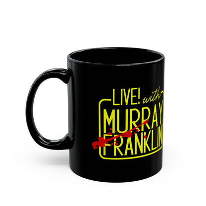 Live! with Murray Mug