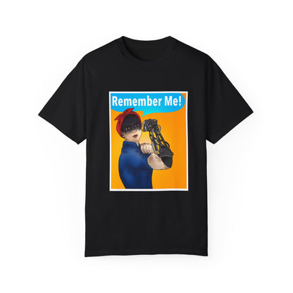 REMEMBER ME! T- SHIRT