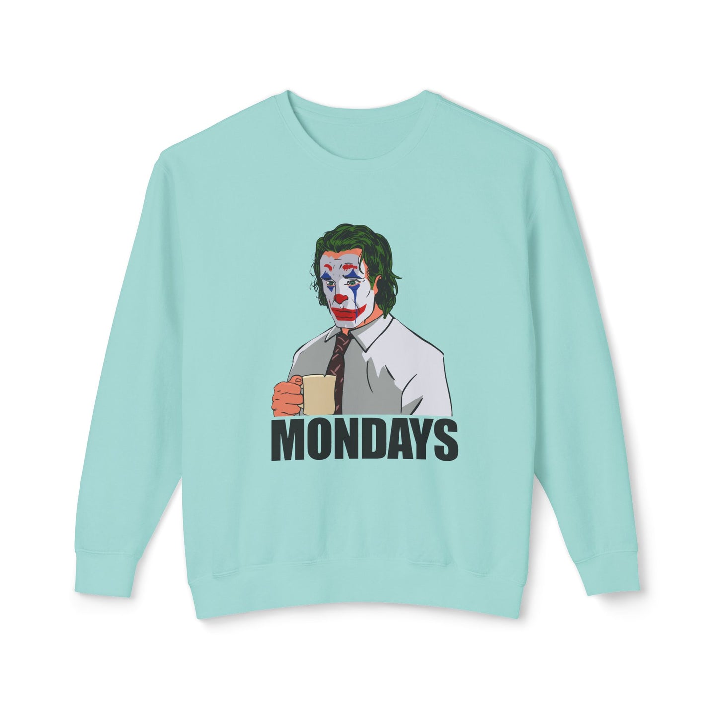 Mondays Sweatshirt