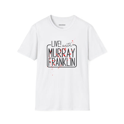 LIVE! WITH MURRAY T-SHIRT