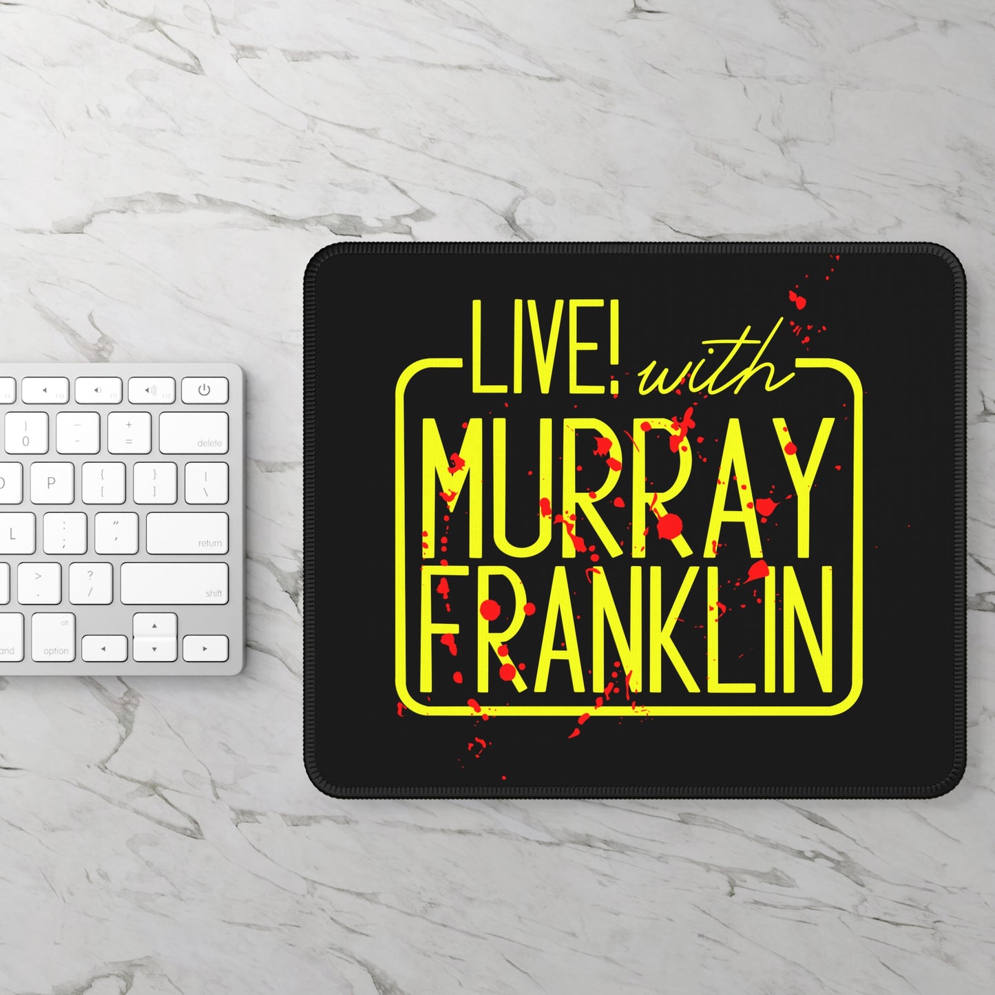 Live! with Murray Mouse Pad