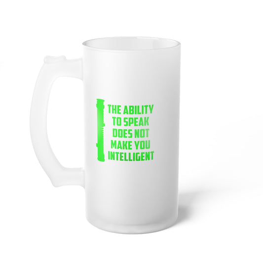 Ability to Speak Frosted Glass Stein