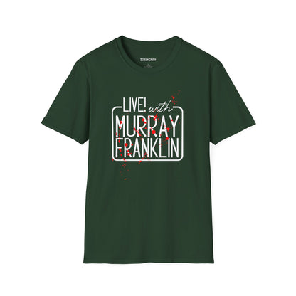 LIVE! WITH MURRAY T-SHIRT