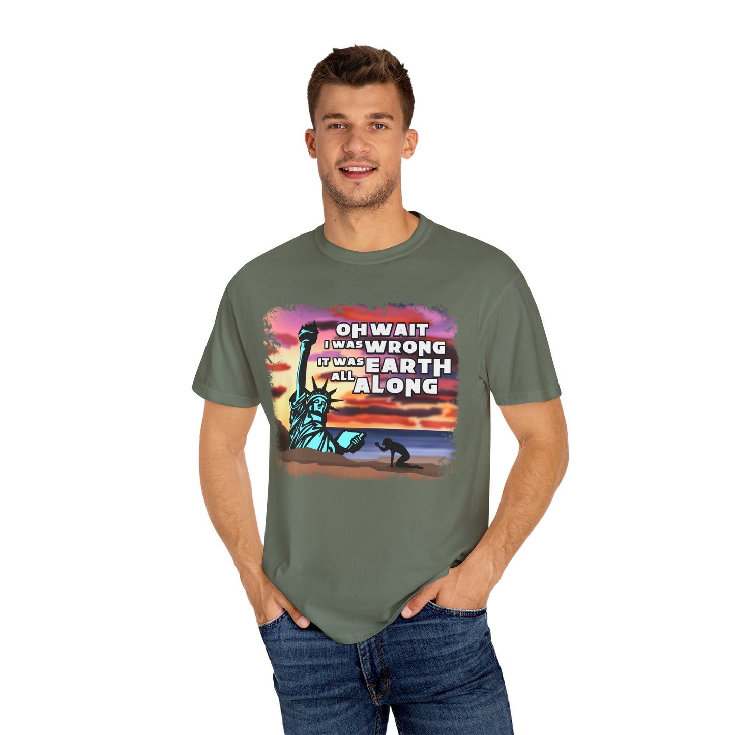 IT WAS EARTH ALL ALONG T-SHIRT