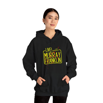 Live! with Murray Hoodie