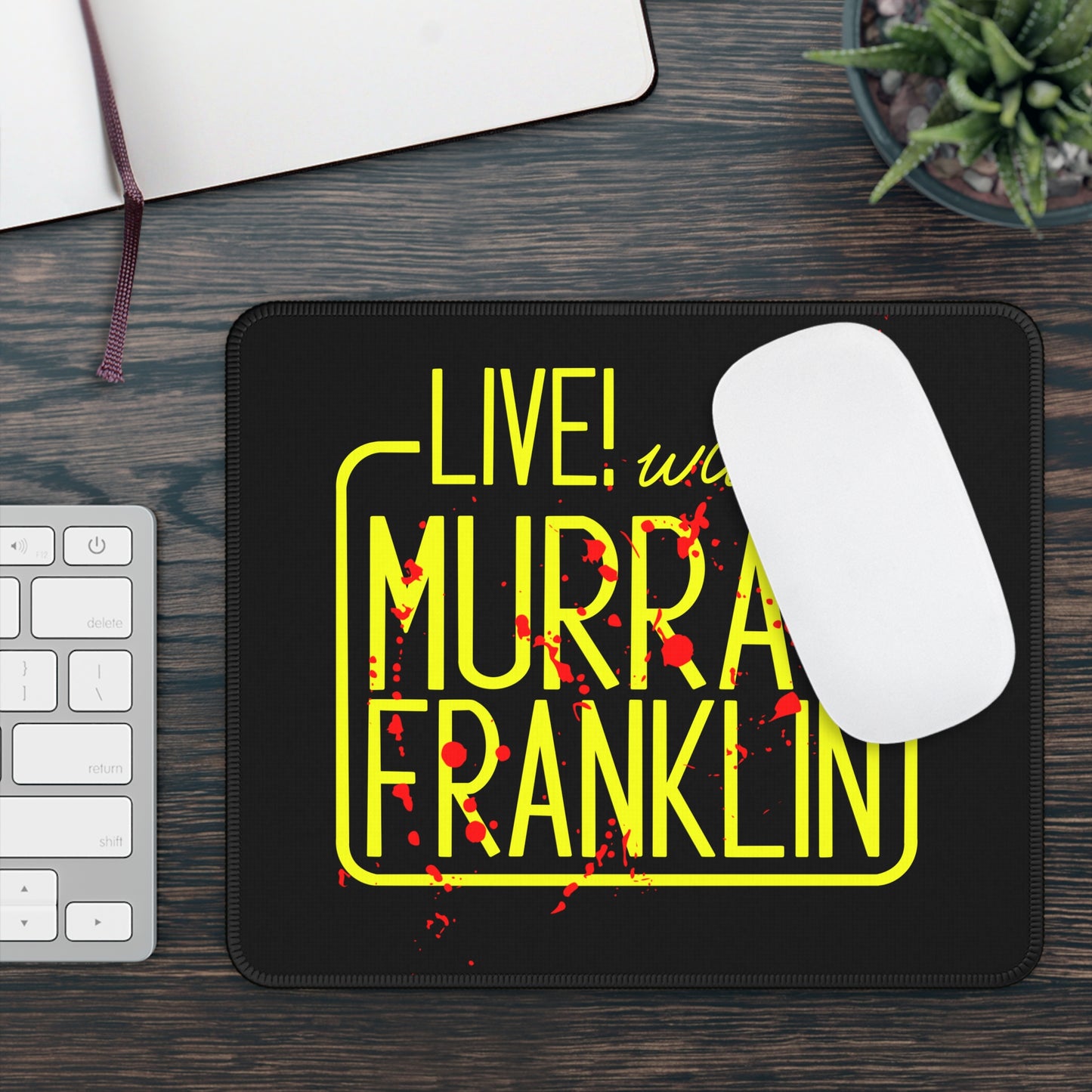 Live! with Murray Mouse Pad