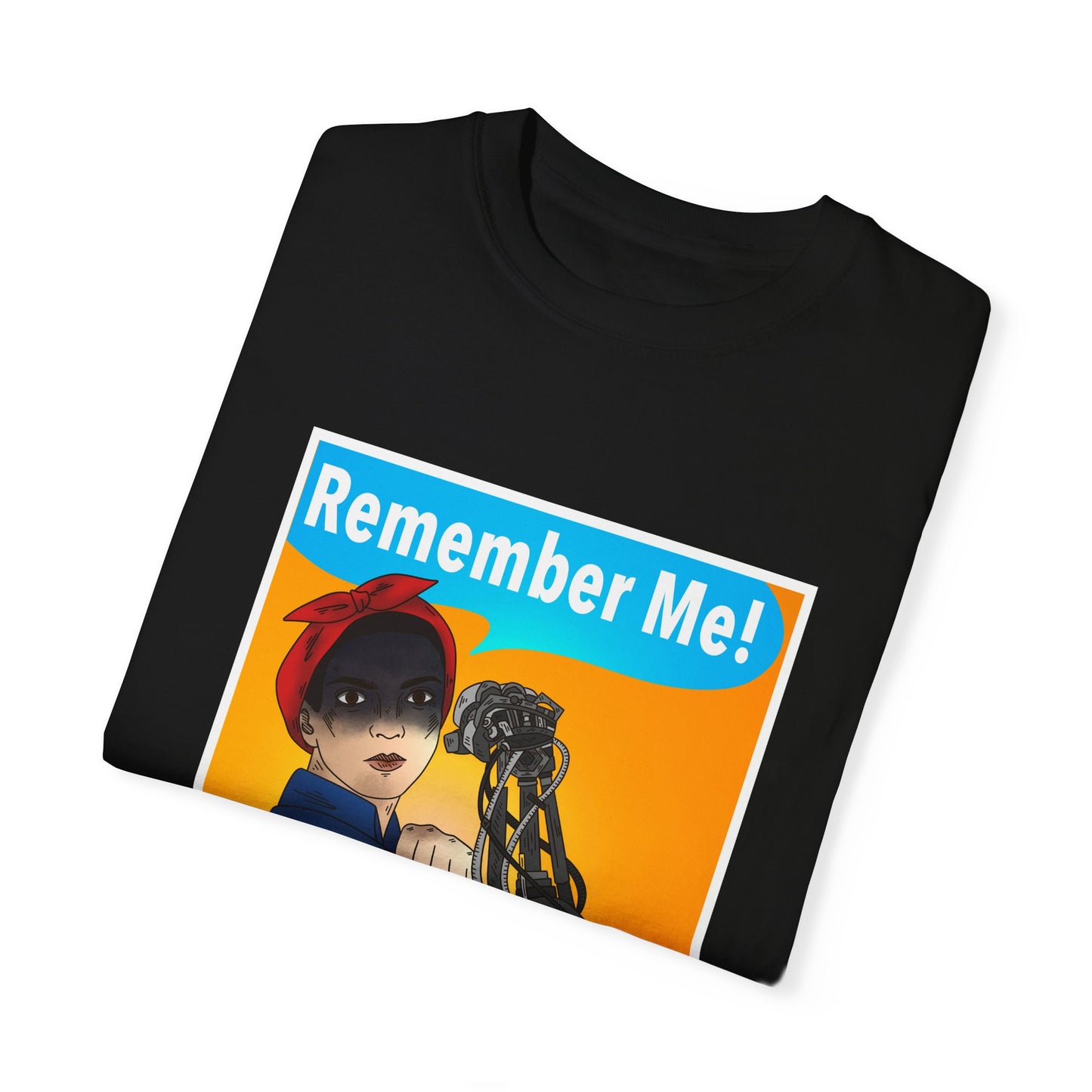 REMEMBER ME! T- SHIRT