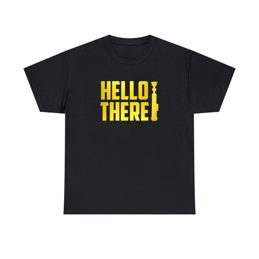 HELLO THERE T-SHIRT