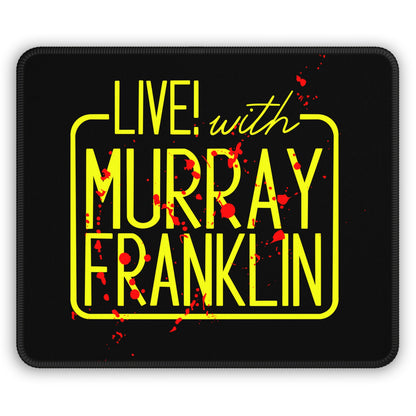 Live! with Murray Mouse Pad